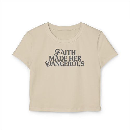 Dangerous Faith Crop